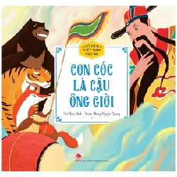 Cổ Tích Việt Nam Cho Bé - Con Cóc Là Cậu Ông Giời - Hiếu Minh, Phùng Nguyên Quang (Mới 100%) Truyện thiếu nhi, NXB Kim Đồng - SÁCH ĐẠI HỌC