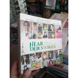 Hear Our Stories - Lê Thanh Hải, Vũ Chí Dũng, Nguyễn Ngọc Khánh, Thơ Trang, Mai Hương, Kim Chi 2018 mới 90% Văn học Việt Nam HCM1004