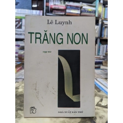 Trăng non - Lê Luynh ( sách có chữ ký tác giả )