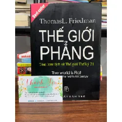 Thế giới phẳng- ThomasL. Friedman 604328