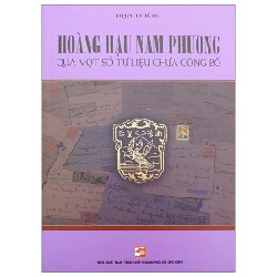 Hoàng Hậu Nam Phương - Qua Một Số Tư Liệu Chưa Công Bố - Phạm Hy Tùng 174624