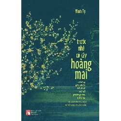 Trước nhà có cây hoàng mai - Phiên bản Tiếng Việt (TB-2024) - Minh Tự