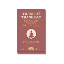 Thánh đế thánh đạo - Tỳ kheo Bodhi