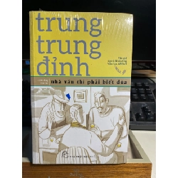 Nhà Văn Thì Phải Biết Đùa ( chân dung văn học)- Trung Trung Đỉnh -NXB Trẻ-Sách lưu kho còn seal STB1225