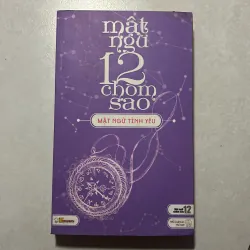 Mật ngữ 12 chòm sao: Mật ngữ Tình yêu