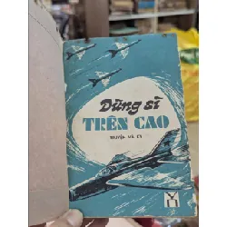 Dũng sĩ trên cao - Nhiều tác giả 377140