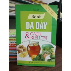 Bệnh dạ dày & cách điều trị — Lan Anh (biên soạn)