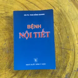  BỆNH NỘI TIẾT - GS. TS. TRẦN HỒNG QUANG 