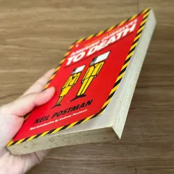 Amusing Ourselves to Death - Neil Postman 785193