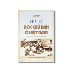 Về việc học chữ Hán ở Việt Nam - Lê Thước Vanvosach