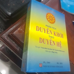 Phân tích DUYÊN KHỞI theo DUYÊN HỆ