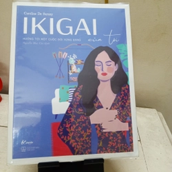 IKIGAI hướng tới một cuộc đời xứng đáng của tôi