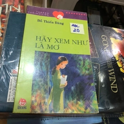 Hãy xem như là mơ - Đỗ Thiền Đăng (Tủ sách tuổi mới lớn)