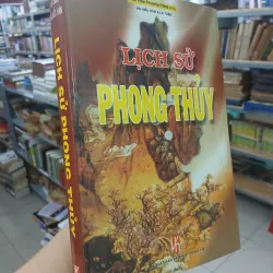 LỊCH SỬ PHONG THỦY - HÀ TIỂU HÂN & LA TUẦN (Người dịch: Ngô Xuân Thiều)