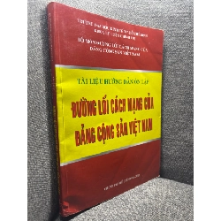 Tài liệu hướng dẫn ôn tập Đường lối cách mạng của Đảng cộng sản Việt Nam 2010 mới 80% bẩn viền HPB0205