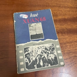 II Sách Lịch Sử: Huế _ Xuân 68 - Thành Uỷ Huế - 1988