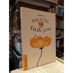 Tìm tri kỷ, thấy tình yêu - Trang Ps
