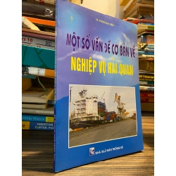 Một số vấn đề cơ bản về nghiệp vụ hải - TS Phạm Duy Liên