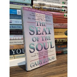 THE SEAT OF THE SOUL - Gary Zukav 160756