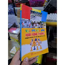 Vừa vui vừa học luật giao thông hỗ trợ việc giáo dục an toàn giao thông trong nhà trường - 2013 mới 80% ố - GIÁO TRÌNH, CHUYÊN MÔN - HCM0111 Blogmeo 281125