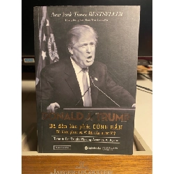 Donald J.Trump - Đã Đến Lúc Phải Cứng Rắn Để Khôi Phục Sự Vĩ Đại Của Nước Mỹ -Tác giả : Donald J. Trump- Sách lưu kho mới 85% giấy xốp có ố