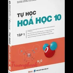 Sách 2026- Tự học Hóa học 10 Tập 1+2 792885