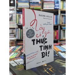 Này cô gái, thức tỉnh đi - Rachel Hollis