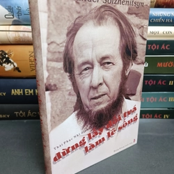 Đừng lấy dối trá làm lẽ sống (Solzhenitsyn)