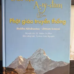 Sách Triết học A-tỳ-đàm của Phật giáo truyền thống - Dr. Mehm Tin Moon mới 90%
