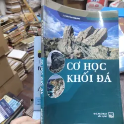 Sách: Cơ học khối đá - TG: TS Trần Thượng Bình (KT) 738679