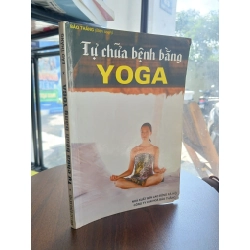 Tự Chữa Bệnh Bằng YOGA - Bảo Thắng