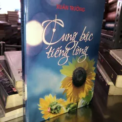 Cung bậc tiếng lòng - Xuân Trường