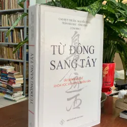 TỪ ĐÔNG SANG TÂY (BÌA CỨNG)