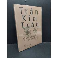 Chuyện riêng tư chốn sơn tràng Trần Kim Trắc mới 95% ố vàng, còn seal HCM.ASB3010