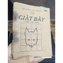 GIẮT BẦY - TRẦN VĂN LƯỢC