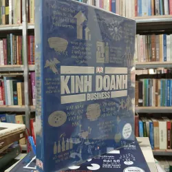 KHÁI LƯỢC NHỮNG TƯ TƯỞNG LỚN - KINH DOANH (Kim Oanh dịch)