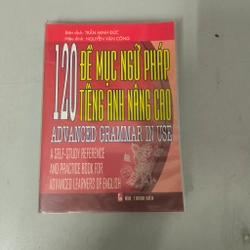 120 đề mục ngữ pháp tiếng Anh nâng cao - Advanced Grammar in use