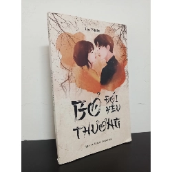 [Phiên Chợ Sách Cũ] Bỏ Đói Yêu Thương - Lạc Nhiên 0702