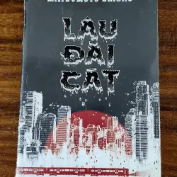 Tiểu thuyết Nhật: LÂU ĐÀI CÁT (Matsumoto Seicho) - 500 trang