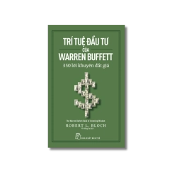 Trí tuệ đầu tư của Warren Buffett - 350 lời khuyên đắt giá - Robert L.Bloch Vanvosach