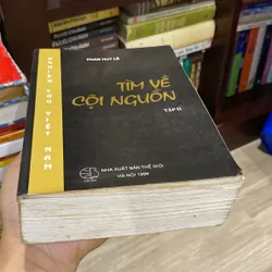 TÌM VỀ CỘI NGUỒN, PHAN HUY LÊ, tập II (bản in lần đầu XB 1999) 567792