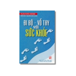 Đi bộ - vỗ tay với sức khoẻ - Nguyễn Khắc Khoái Vanvosach