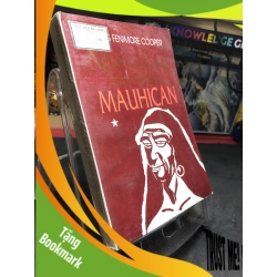 (TẶNG BOOKMARK) Người cuối cùng của bộ tộc Mauhican 1995 mới 70% ố vàng James Fenimore Cooper RBK0906 SÁCH VĂN HỌC