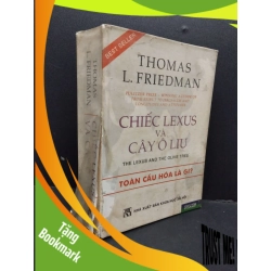(TẶNG BOOKMARK) Chiếc Lexus và Cây Ô Liu mới 70% ố rách bìa có viết tên trang đầu 2005 RBK1008 Thomas L. Friedman VĂN HỌC