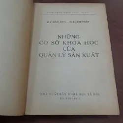 NHỮNG CƠ SỞ KHOA HỌC CỦA QUẢN LÝ SẢN XUẤT - NGUYỄN TIẾN LỘC DỊCH 736924