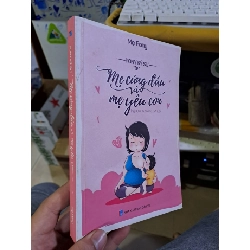 Mẹ cứng đầu và mẹ yêu con Pony ký sự tập 1 2016 mới 80% ố MẸ VÀ BÉ HCM1709 Rebooks.vn