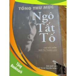 (TẶNG BOOKMARK) Tổng thư mục Ngô Tất Tố - 2010 - 631 trang Lịch sử Việt Nam RBK2702