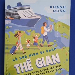 Cả Nhà Mình Đi Khắp Thế Gian - Khánh Quân