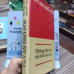 Sách: Những bài nói và viết chọn lọc - Tác giả: I-u.V.an - Đrô - Pôp (A3) 598274