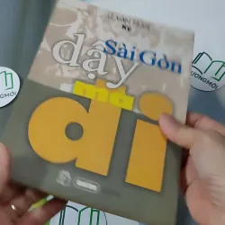 Sài Gòn Dậy Mà Đi  - Lê Văn Nuôi 928614